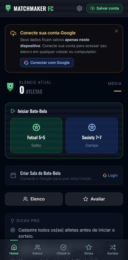 MatchMaker FC no celular: aviso para conectar a conta Google, elenco atual, botões Futsal 5×5 e Society 7×7, Criar Sala de Bate-Bola e a barra inferior com Home, Elenco, Check-in, Notas e Sortear.